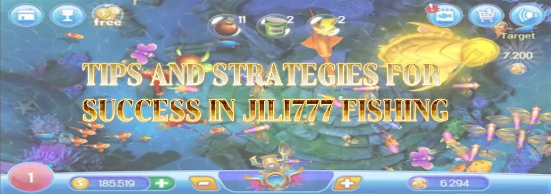 Tips and Strategies for Success in Jili777 Fishing